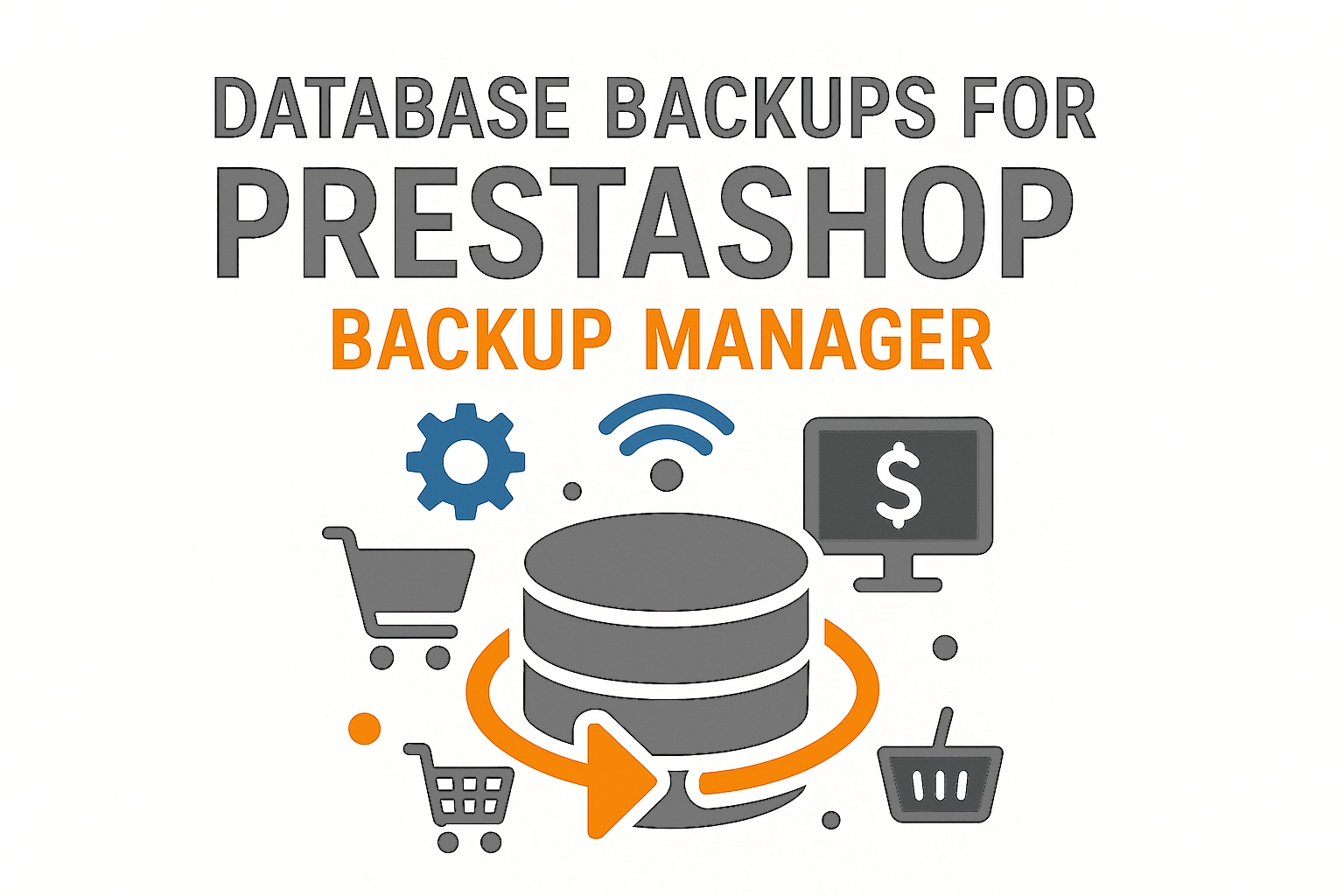 Backup Manager: Automatic PrestaShop Database Backup
