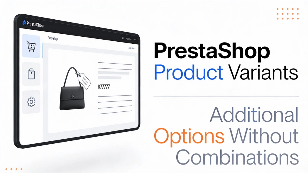 PrestaShop Product Variants – Additional Options Without Combinations