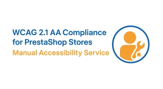 WCAG 2.1 Compliance for PrestaShop – Manual Accessibility Audit & Fixes